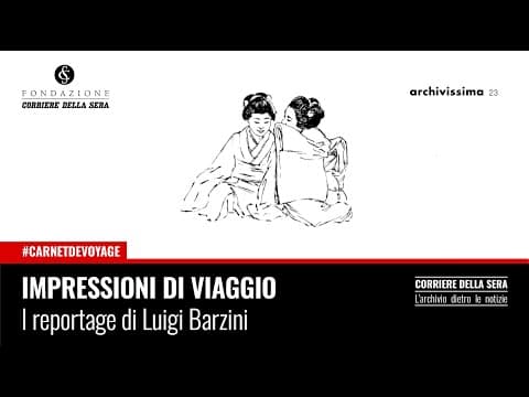 Impressioni di viaggio. I reportage di Luigi Barzini