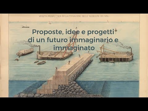 Proposte, idee e progetti di un futuro immaginario e immaginato
