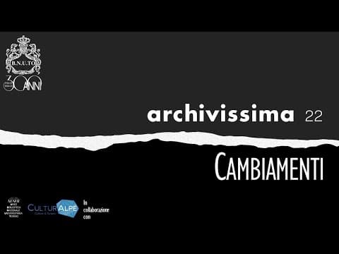 Archivissima 2022 - Biblioteca Nazionale Universitaria di Torino - Cambiamenti